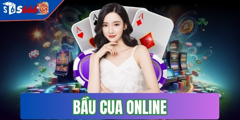 Bầu cua online