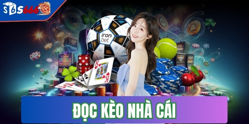 Đọc kèo nhà cái