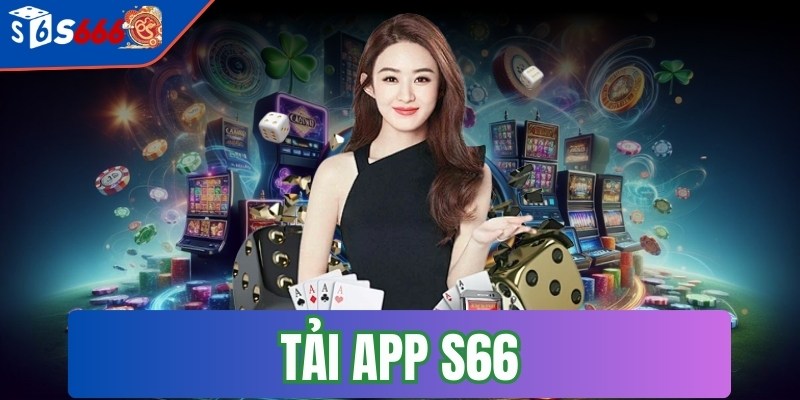 Tải app s66